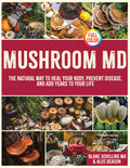 MUSHROOM MD: The Natural Way to Heal Your Body, Prevent Disease, and Add Years to Your Life Glow circuit